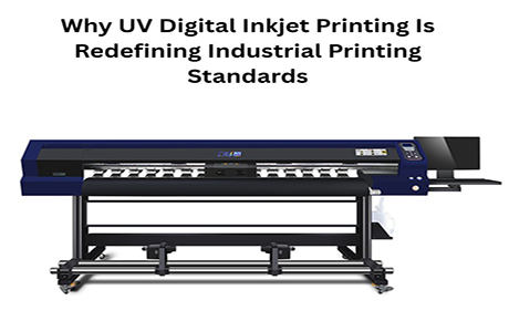 Why UV Digital Inkjet Printing Is Redefining Industrial Printing Standards